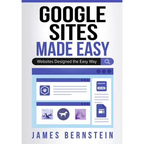 Google Sites Made Easy: Websites Designed the Easy Way - Paperback
