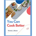 You Can Cook Better: My Cooking Recipe Book - Paperback