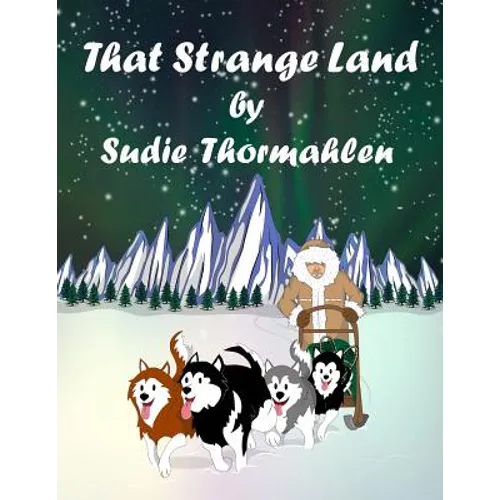 That Strange Land