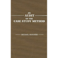 An Audit of the Case Study Method - Hardcover