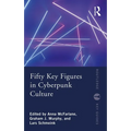 Fifty Key Figures in Cyberpunk Culture - Paperback