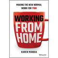 Working from Home: Making the New Normal Work for You - Hardcover