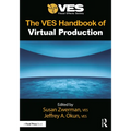 The Ves Handbook of Virtual Production - Paperback