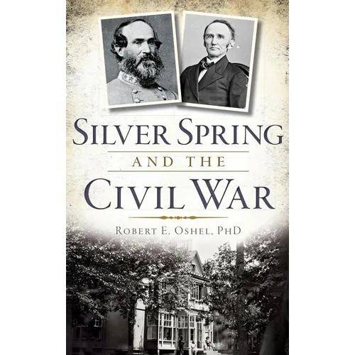 Silver Spring and the Civil War