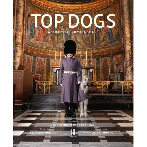Top Dogs: A British Love Affair - Hardcover