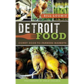 Detroit Food: Coney Dogs to Farmers Markets
