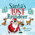Santa's Lost Reindeer: A Christmas Book That Will Keep You Laughing - Paperback