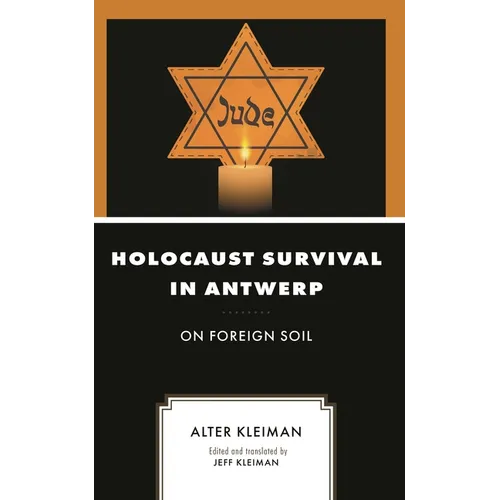 Holocaust Survival in Antwerp: On Foreign Soil - Hardcover