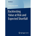 Backtesting Value at Risk and Expected Shortfall - Paperback