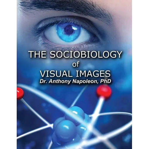 The Sociobiology of Visual Images - Paperback