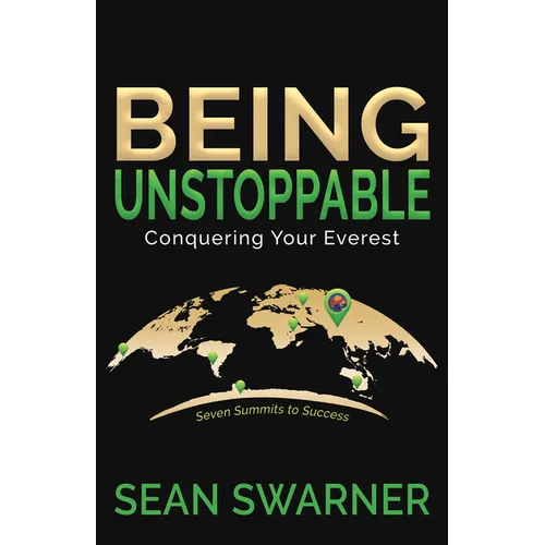 Being Unstoppable: Conquering Your Everest - Paperback