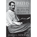 Paths Without Glory: Richard Francis Burton in Africa - Hardcover