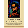 The Unknown Sayings of Jesus - Paperback