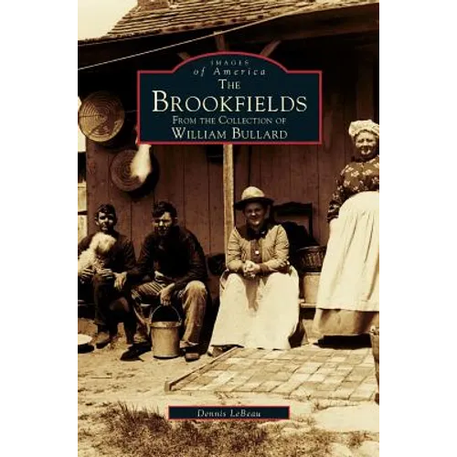 Brookfields: From the Collection of William Bullard