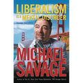 The Liberalism Is a Mental Disorder: Savage Solutions - Paperback