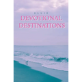 Devotional Destinations - Paperback