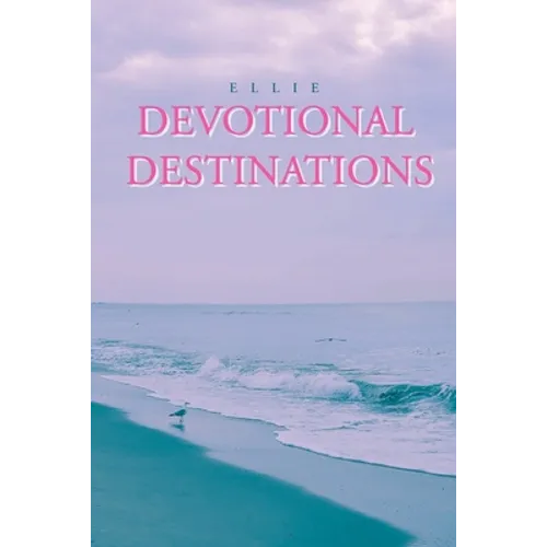 Devotional Destinations - Paperback