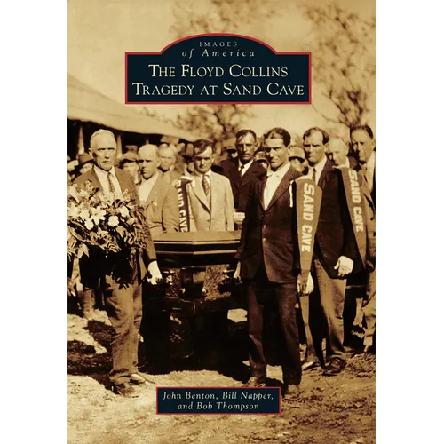 The Floyd Collins Tragedy at Sand Cave - Paperback