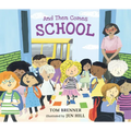 And Then Comes School - Hardcover