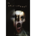 The Half-Freaks - Paperback