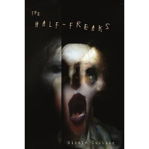 The Half-Freaks - Paperback