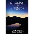 Breaking the Stillness - Paperback