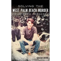 Solving the West Palm Beach Murder of Jeffrey Heagerty