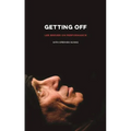 Getting Off: Lee Breuer on Performance - Paperback