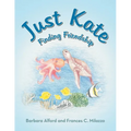 Just Kate: Finding Friendship - Paperback
