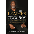 The Leader's Toolbox: Tools to Evolve Your Leadership ... and That of Those You're Leading - Paperback