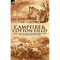 Camp-Fire and Cotton-Field: a New York Herald Correspondent's View of the American Civil War - Paperback