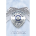 In The Shadow Of a Badge: A Memoir about Flight 93, a Field of Angels, and My Spiritual Homecoming