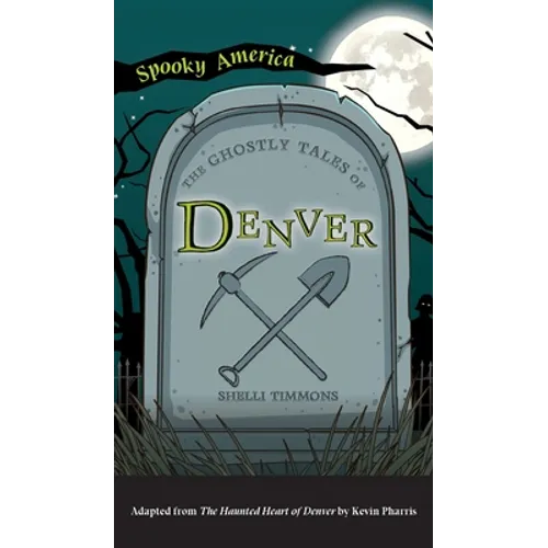 Ghostly Tales of Denver