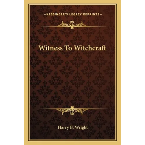 Witness To Witchcraft - Paperback