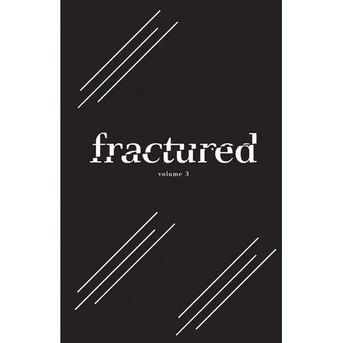Fractured Lit Anthology Volume 3 - Paperback
