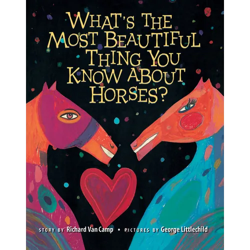 What's the Most Beautiful Thing You Know about Horses? - Paperback