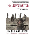 The Lion's Grave: Dispatches from Afghanistan