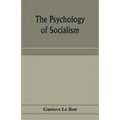The psychology of socialism - Paperback