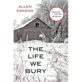 The Life We Bury - Paperback