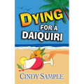 Dying for a Daiquiri - Paperback