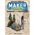 Maker Comics: Survive in the Outdoors! - Paperback