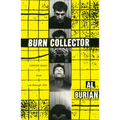 Burn Collector: Collected Stories from One Through Nine - Paperback