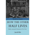How The Other Half Lives
