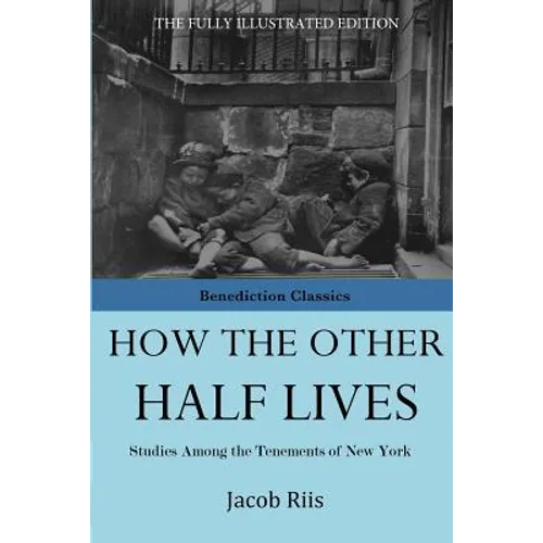 How The Other Half Lives