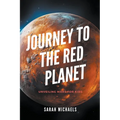 Journey to the Red Planet: Unveiling Mars for Kids - Paperback