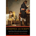 Stripped and Script: Loyalist Women Writers of the American Revolution
