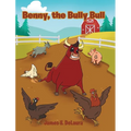 Benny, the Bully Bull - Hardcover