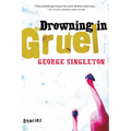 Drowning in Gruel - Paperback