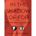 In the Shadow of FDR: From Harry Truman to Barack Obama