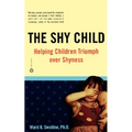 Shy Child: Helping Children Triumph Over Shyness - Paperback